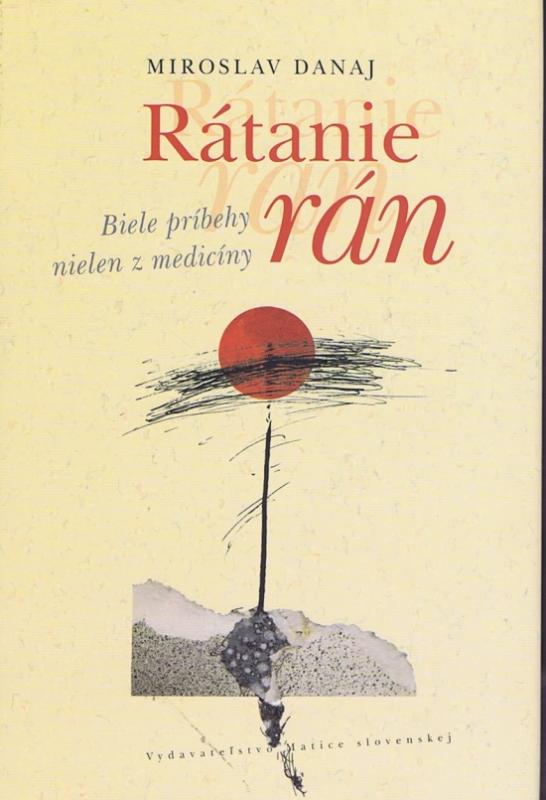 Kniha: Rátanie rán - Danaj Miroslav